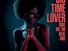 BIG TIME LOVER Soul On The Real Side -New Sealed LP Vinyl Modern Crossover Soul