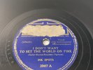 Ink Spots 78 rpm 'I Don't Want to Set The World On Fire' 1941 Original Fallout