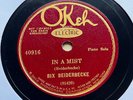JAZZ 78: BIX BEIDERBECKE - ‘IN A MIST’ OKEH 40916 E+ COPY