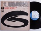 HANK MOBLEY The Turnaround  BLUE NOTE BLP-4186 LP mono NY van gelder ear t