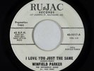 Northern Soul 45 - Winfield Parker - I Love You Just The Same - Ru-Jac - promo