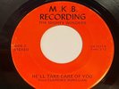 The Mighty Wonders: He'll Take Care Of You / Bound For 45 - Black Gospel Soul