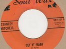 Stanley Mitchell Get it Baby  Soul Wax Soul Northern Motown