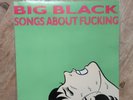 Big Black - Songs About Fucking LP 1987 Touch And Go – T&G LP #24 VG+/VG+