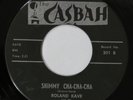 ROLAND KAVE Shimmy Cha Cha Cha THE CASBAH 45 Latin Mambo Popcorn R&B 7