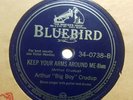 ARTHUR BIG BOY CRUDUP Keep Your Arms Around Me/Cool Disposition BLUEBIRD E+ HEAR