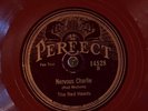 Perfect 14528 Red Heads NERVOUS CHARLIE (Stomp) Red & Miff  Jazz 78rpm 1926 EE+