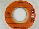 Northern Soul 45 BOBBY BLAND Shoes/A Touch Of The Blues Duke HEAR