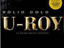 U-ROY - Solid Gold, The Best of 2-LP (NEW** 2021 Trojan Reggae Vinyl)