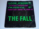 ‘ LOOK KNOW ‘ THE FALL - VINYL 7” 1982 KAMERA ERA OO4 - VG - RARE