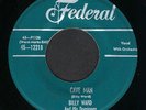 Billy Ward And His Dominoes - Cave Man / Love Me Now Or Let Me Go (7