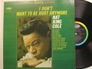 Nat King Cole Lp I Don'T Want To Be Hurt Anymore On Capitol - Vg++ To Nm / Vg++