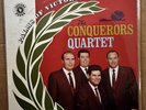 CONQUERORS QUARTET 