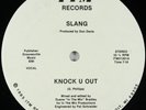 SLANG “ KNOCK U OUT “ NEW 12 DANCE DISCO SOUL FUNK BOOGIE RE-ISSUE