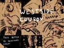 WESTSIDE COWBOY - THIS BETTER BE SOMETHING GREAT - Vinyl Record 12 INCH - F99z