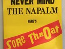 SORE THROAT - NEVER MIND THE NAPALM HERE'S SORE THROAT - 1989 ISSUE - VG++