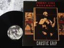 Front Line Assembly – Caustic Grip LP VINYL ELECTRONIC EBM INDUSTRIAL 1990 TOP