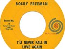 Bobby Freeman - I'll Never Fall In Love Again, 7