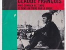 Claude FRANCOIS * Mais Combien De Temps * 45 TS SP 1966 HOLLANDE - PAYS BAS *