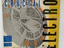 Street Sounds Crucial Electro LP Record Vinyl Album Compilation ELCST999 A1/ B1