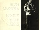 Hugh Masekela - Home Is Where The Music Is (2xLP, Album, Ter) (Very Good (VG))