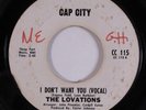 Northern Soul 45 LOVATIONS I Don't Want You CAP CITY HEAR d