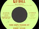 ROBERT TAYLOR Time Keeps Ticking By 45 LuTall Obscure 1975 Los Angeles Soul M-