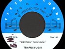 TEMPUS FUGIT & SECOND HANDS Watchin The Clock 45 Tic-Toc Unknown Modern Soul