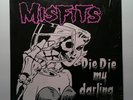 *MISFITS *DIE DIE MY DARLING* EARLY 12-INCH PRESSING – GLENN DANZIG –JERRY ONLY*