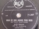 ELVIS PRESLEY WEAR MY RING AROUND YOUR NECK 78RPM SOUTH AFRICAN RCA. 71.207