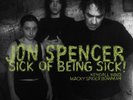 Jon Spencer - Sick Of Being Sick  (CLEAR VINYL) - ALT/INDIE *NEW/CLEAR*