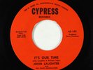 Funk Soul Psych 45 - John Laughter - It's Our Time - Cypress - VG+ rare