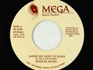 Modern Soul 45 - Breeze Band - Show Me How To Shag - Mega - VG++ obscure