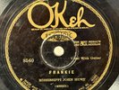 Mississippi John Hurt - Okeh 8560 Nobody's Dirty Business / Frankie