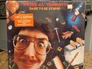WEIRD AL YANKOVIC - DARE TO BE STUPID (Vinyl, 1985) AL 40033 - With Hype Sticker
