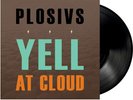 Plosivs - Yell At Cloud [New Vinyl LP]
