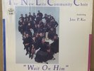The New Life Community Choir Featuring John P. Kee - Wait On Him 1989 LP VG+