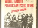 JEFFERSON AIRPLANE: white rabbit / plastic fantastic lover RCA 7