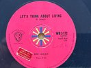BOB LUMAN - Let's Think About Living / You've Got... 78 SOUTH AFRICA WB5172