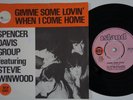 SPENCER DAVIS GROUP Gimme Some Lovin THE *HEAVY* VERSION  Sweden 45 MOD garage