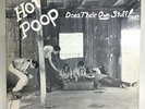 Hot Poop “Does Their Own Stuff” LP, Original Pressing 1971. *RARE* Clean Copy.