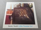 SONIC YOUTH - LITTLE TROUBLE GIRL - GEFFEN RECORDS - 12