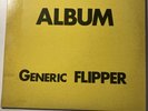 Flipper - Album Generic Flipper LP - 1982 Subterranean - Punk Rock