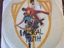 MUSICAL YOUTH 007 UNCUT  Picture Disc   12