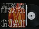 The Jesus Lizard - Goat (1991.U.K.) Vinyl.Record.LP