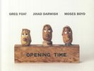 FOAT, Greg/JIHAD DARWISH/MOSES BOYD - Opening Time - Vinyl (limited LP)