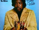 Barry White - I've Got So Much To Give, LP, (Vinyl)