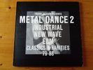 Metal Dance 2 (Industrial New Wave EBM Classics & Rarities 79-88) 2 x Vinyl LP