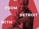 FROM DETROIT WITH LOVE VOLUME 8 - New Motown Northern Soul EP 7