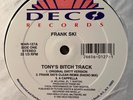 Frank Ski – Tony's Bitch Track / Whore's In This House  - 1992 Deco 12
